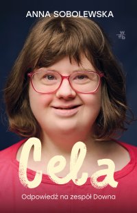 Cela. Odpowiedź na zespół Downa - Anna Sobolewska - ebook
