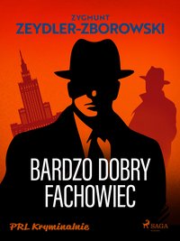 Bardzo dobry fachowiec - Zygmunt Zeydler-Zborowski - ebook