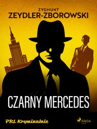 Czarny mercedes - Zygmunt Zeydler-Zborowski - ebook