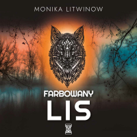 Farbowany lis - Monika Litwinow - audiobook