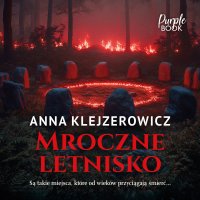Mroczne letnisko - Anna Klejzerowicz - audiobook
