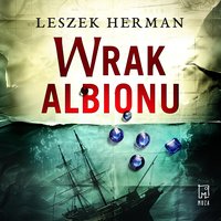 Wrak Albionu - Leszek Herman - audiobook