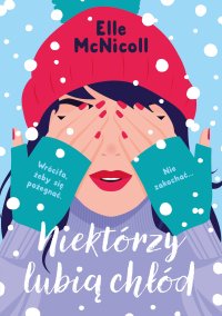 Niektórzy lubią chłód - Elle McNicoll - ebook