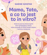Mamo, tato, a co to jest to in vitro? - Narine Szostak - ebook