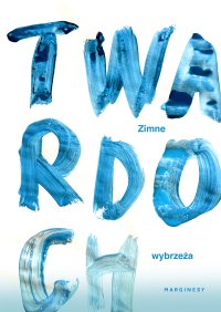 Zimne wybrzeża - Szczepan Twardoch - ebook