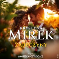 Zaręczyny - Krystyna Mirek - audiobook