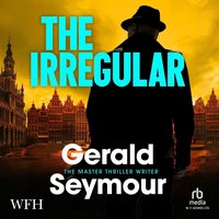 The Irregular - Gerald Seymour - audiobook