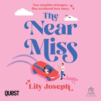 The Near Miss - Lily Joseph - audiobook