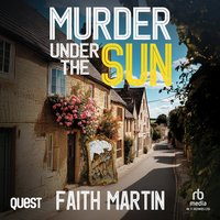 Murder Under the Sun - Faith Martin - audiobook