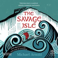 The Savage Isle - Michael Arnold - audiobook