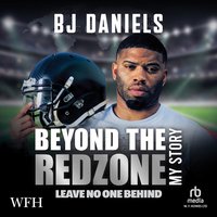 Beyond the Red Zone: How a Super Bowl Winner Became a Mental Health Champion - BJ Daniels - audiobook