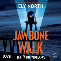 Jawbone Walk: Text V For Vengeance - Ely North - audiobook