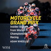 Motorcycle Grand Prix - Adam Wheeler - audiobook