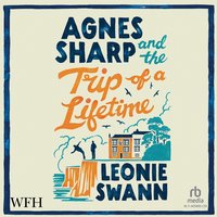 Agnes Sharp and the Trip of a Lifetime - Leonie Swann - audiobook