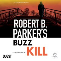 Robert B Parker's Buzz Kill - Alison Gaylin - audiobook
