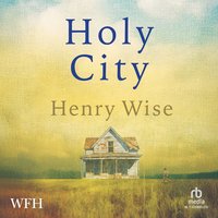 Holy City - Henry Wise - audiobook