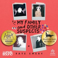 My Family and Other Suspects - Kate Emery - audiobook