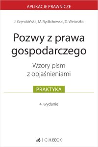 Pozwy z prawa gospodarczego. Wzory pism z objaśnieniami - Maciej Rydlichowski - ebook