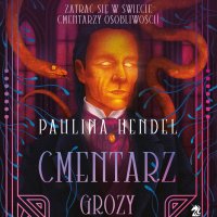 Cmentarz grozy - Paulina Hendel - audiobook
