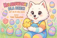Kolorowanka dla dzieci Yuki Yukusilek, Wielkanocne przygody psa Samoyeda, w wieku 1-8 lat, Tęczowy wzór z motywem babeczek i słodyczy, strony z zajęciami edukacyjnymi - Yuki Yukusilek - ebook