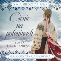 Cienie na połoninach - Małgorzata Garkowska - audiobook