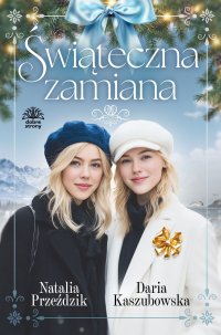Świąteczna zamiana - Daria Kaszubowska - ebook