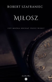 Miłosz - Robert Szafraniec - ebook