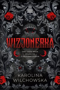 Wizjonerka - Karolina Wilchowska - ebook