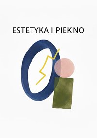 ESTETYKA I PIĘKNO - PSYCHOLOGIA PERCEPCJI ARTYSTYCZNEJ - Bruno Błoński - ebook