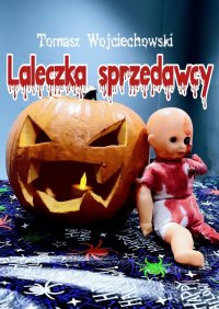 Laleczka sprzedawcy - Tomasz Wojciechowski - ebook