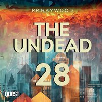 The Undead: Part 28 - R.R. Haywood - audiobook