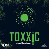 Toxxic - Jane Hennigan - audiobook