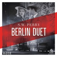 Berlin Duet - S.W. Perry - audiobook