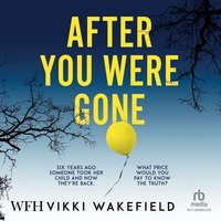 After You Were Gone - Vikki Wakefield - audiobook