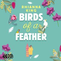 Birds of a Feather - Rhianna King - audiobook