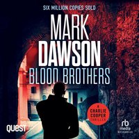 Blood Brothers - Mark Dawson - audiobook