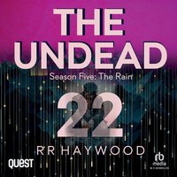 The Undead: Part 22 - R.R. Haywood - audiobook