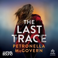 The Last Trace - Petronella McGovern - audiobook