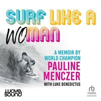 Surf Like a Woman - Pauline Menczer - audiobook