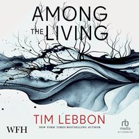 Among the Living - Tim Lebbon - audiobook