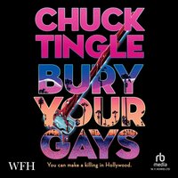 Bury Your Gays - Chuck Tingle - audiobook