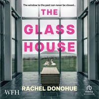The Glass House - Rachel Donohue - audiobook