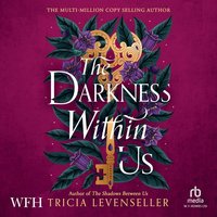The Darkness Within Us - Tricia Levenseller - audiobook