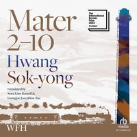 Mater 2-10 - Hwang Sok-yong - audiobook