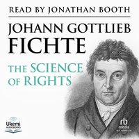 The Science of Rights - Johann Gottleib Fitche - audiobook