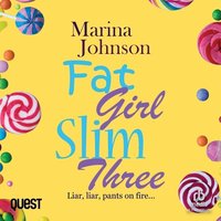 Fat Girl Slim Three - Marina Johnson - audiobook