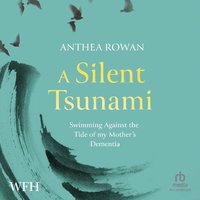 A Silent Tsunami - Anthea Rowan - audiobook