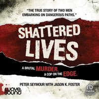 Shattered Lives - Peter Seymour - audiobook