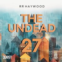The Undead: Part 27 - R.R. Haywood - audiobook