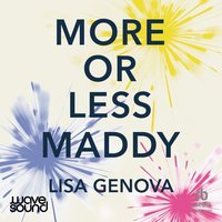 More or Less Maddy - Lisa Genova - audiobook